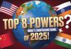 Top 8 Global Powers of 2025 | India's Shocking Rank
