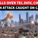 Israel Erupts In Fiery Blitz, Explosions Shake Tel Aviv As